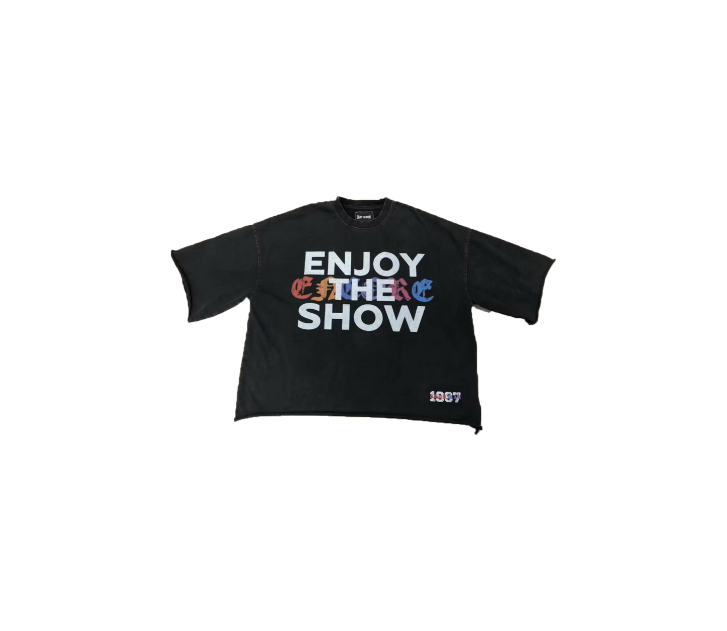ENJOY THE SHOW TEE